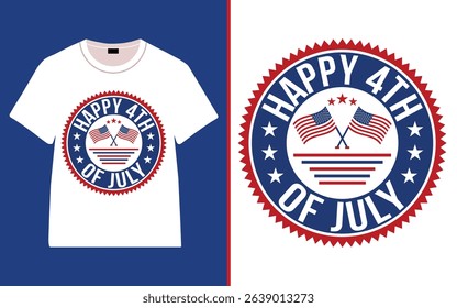 Vintage Badge Style "Happy 4th of July" T-Shirt Design with American Flags, Happy 4th of July Independence Day Typography t-shirt design