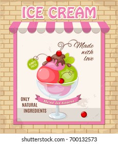 Vintage banner with realistic ice cream in the glass bowl with store, shop symbol, ribbon best in town. Text Ice cream, Made with love, Always fresh, Only natural ingredients. eps10