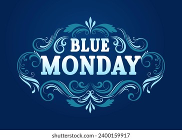 Vintage banner with text Blue monday. Retro lettering with decoration in a vector illustration