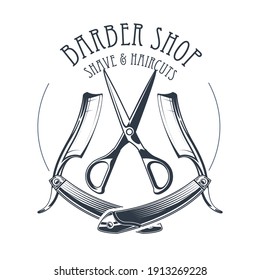 Vintage barbershop or hairdressing salon emblem, scissors and old straight razor, barber shop logo 