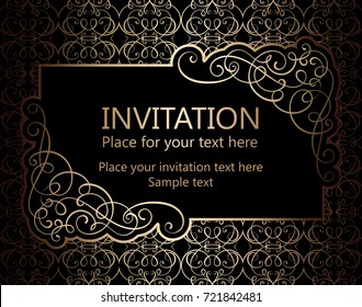 Vintage baroque gold invitation card, vector antique frame with place for text on black background with stylish ornate pattern calligraphic swirls and decorations.