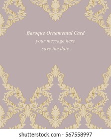 Vintage Baroque Invitation card. Vector decor background. Luxury Delicate Classic ornament. Royal Victorian floral for birthday, wedding, textile print, wrapping paper