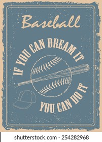 Vintage baseball poster on old paper background  with motivation quote by Walt Disney
