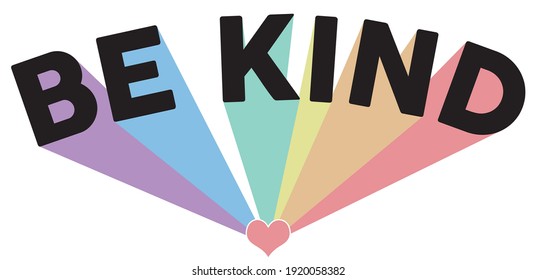 Vintage be kind slogan illustration with pastel colors rainbow - Retro hippie text vector print for girl kids tee - t shirt and sticker