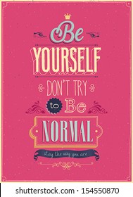 Vintage "Be Yourself" Poster. Vector illustration.