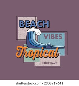 Vintage Beach vibes tropical typography summer beach wave retro vector t-shirt design