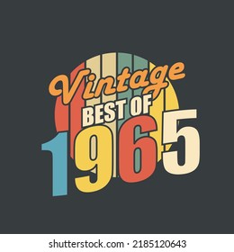 Vintage Best of 1965. 1965 Vintage Retro Birthday svg
