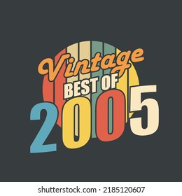 Vintage Best of 2005. 2005 Vintage Retro Birthday