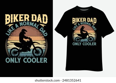 Vintage Biker Dad Like A Normal Dad Only Cooler Motorcycle T-Shirt Design