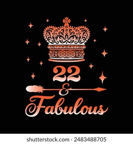 Vintage Birthday 22 Fabulous Typography T-Shirt Design 