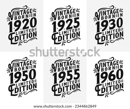 Vintage Birthday Quotes design bundle. Born in 1920, 1925, 1960, 1930, 1950, 1955 typography tshirt bundle