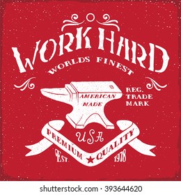 Vintage blacksmith anvil typography design. Tee or apparel print design with grunge effect.