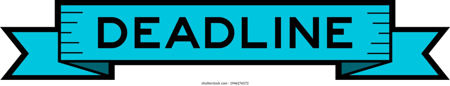Vintage blue color ribbon banner with word deadline on white background
