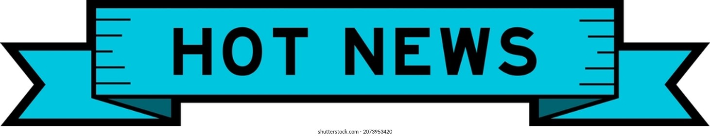 Vintage blue color ribbon banner with word hot news on white background
