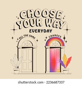 Vintage boho hippy spiritual illustration with two doors direction or choose the right live way to changes concept, way to go motivational illustration for t-shirt or poster or card design