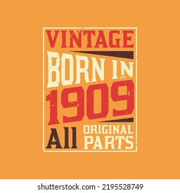 Vintage Born in 1909 All Original Parts