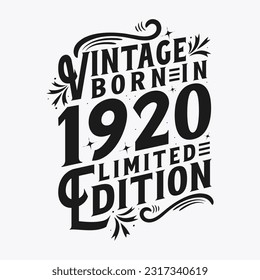 Vintage Born in 1920, Born in Vintage 1920 Birthday Celebration