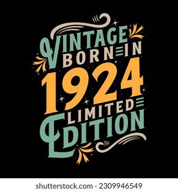 Vintage Born in 1924, Born in Vintage 1924 Birthday Celebration