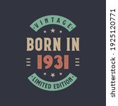 Vintage born in 1931, Born in 1931 retro vintage birthday design