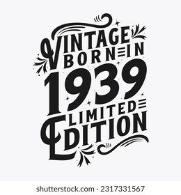 : Vintage Born in 1939, Born in Vintage 1939 Birthday Celebration