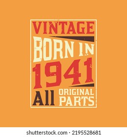 Vintage Born in 1941 All Original Parts