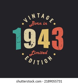 Vintage Born in 1943 Limited Edition