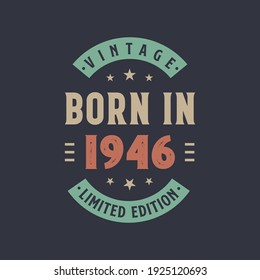 Vintage born in 1946, Born in 1946 retro vintage birthday design