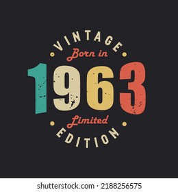 Vintage Born in 1963 Limited Edition