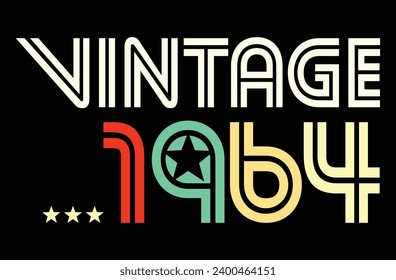 Vintage born in 1964, 80s retro style 60th Birthday vector illustration for shirt and birthday gift for her and for him.