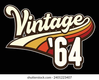 Vintage born in 1964, 80s retro style 60th Birthday vector illustration for shirt and birthday gift for her and for him.