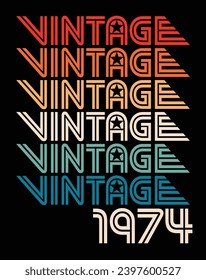 Vintage born in 1974, 80's retro style 50th Birthday vector illustration for shirt and birthday gift for her and for him.