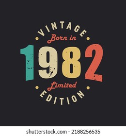 Vintage Born in 1982 Limited Edition