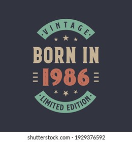 Vintage born in 1986, Born in 1986 retro vintage birthday design