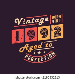 Vintage Born in 1992 Aged to Perfection