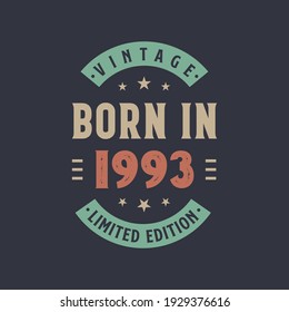 Vintage born in 1993, Born in 1993 retro vintage birthday design