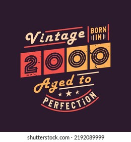 Vintage Born in 2000 Aged to Perfection