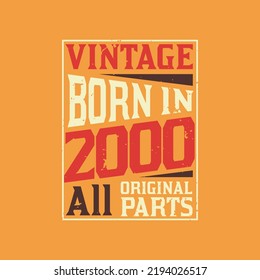 Vintage Born in 2000 All Original Parts