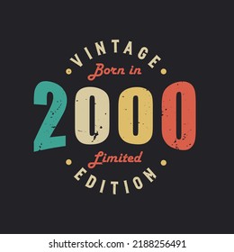 Vintage Born in 2000 Limited Edition