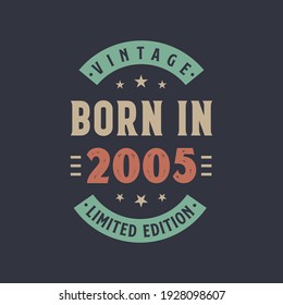 Vintage born in 2005, Born in 2005 retro vintage birthday design