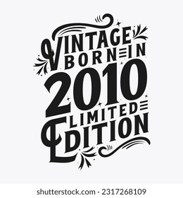Vintage Born in 2010, Born in Vintage 2010 Birthday Celebration