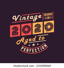 Vintage Born in 2020 Aged to Perfection