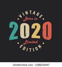 Vintage Born in 2020 Limited Edition