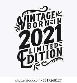 Vintage Born in 2021, Born in Vintage 2021 Birthday Celebration