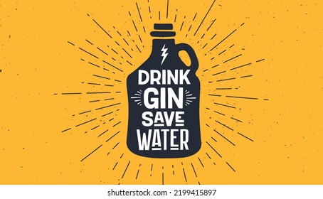 Vintage bottle. Old school poster with text Drink Gin Save Water. Bottle in vintage style with linear drawing light rays, sunburst and rays of sun. Hand drawn graphic design. Vector Illustration