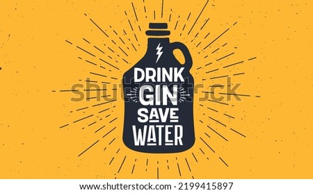 Vintage bottle. Old school poster with text Drink Gin Save Water. Bottle in vintage style with linear drawing light rays, sunburst and rays of sun. Hand drawn graphic design. Vector Illustration