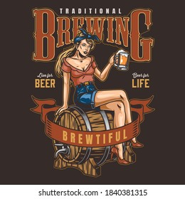 Vintage brewing emblem with pretty woman sitting on beer wooden cask and holding cup of foamy alcoholic drink isolated vector illustration