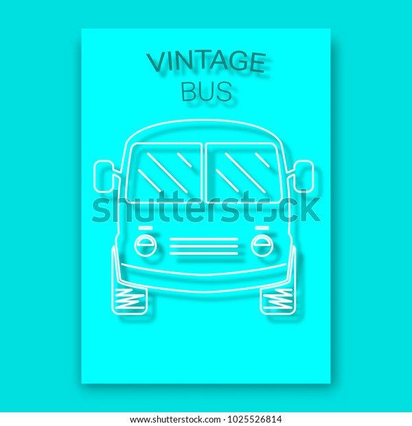 Vintage bus poster. Modern design for cover,\
magazine, printing products, flyer, presentation, brochure or wall\
decor. Vector\
illustration