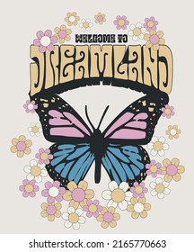 Vintage butterfly illustration with daisy flowers and dreamland slogan print for graphic tee t shirt or poster - Vector