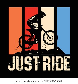 Vintage Bycycle Riders Just Ride Tshirt Design