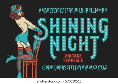 Vintage cabaret style font with beautiful female dancer wearing stocking, gloves, mask and lingerie.